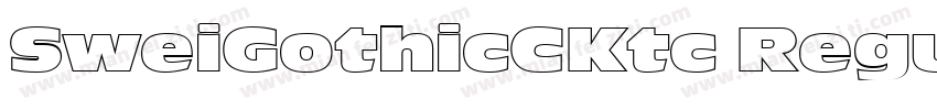 SweiGothicCKtc Regu字体转换